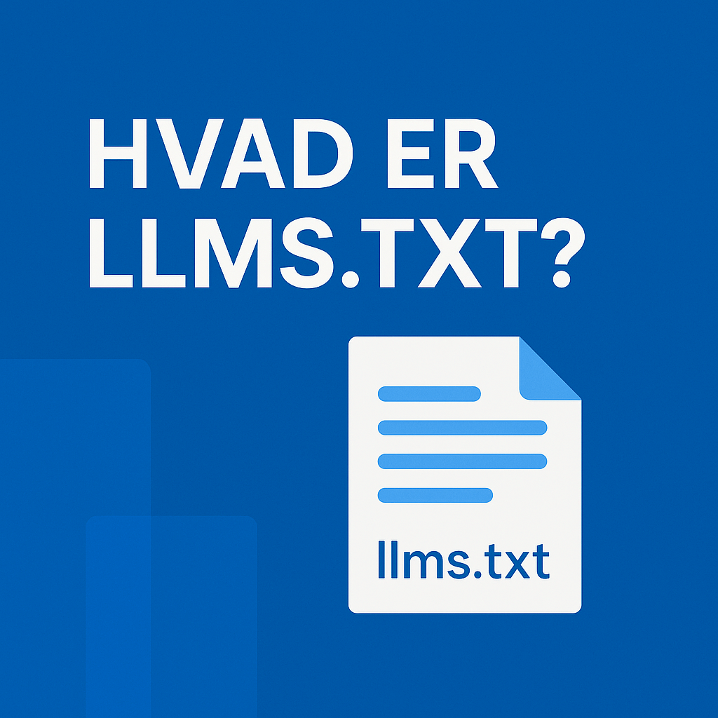 Hvad er llms.txt? Få kontrol over dit indhold og AI